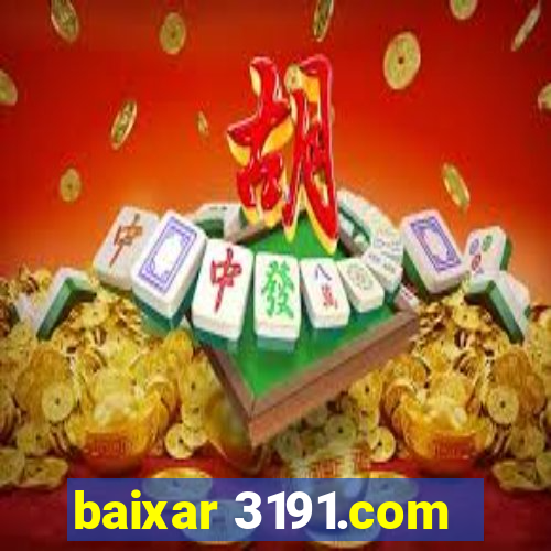 baixar 3191.com